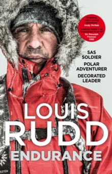 Endurance : SAS Soldier. Polar Adventurer. Decorated Leader