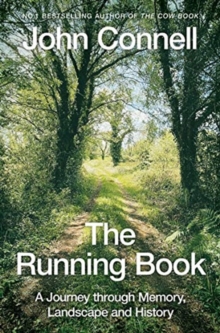 The Running Book : A Journey through Memory, Landscape and History
