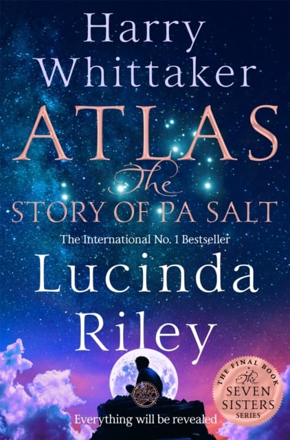 Atlas: The Story of Pa Salt (Conclusion to the Seven Sisters series)