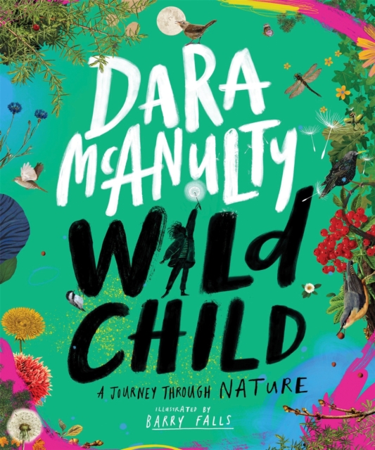 Wild Child : A Journey Through Nature (Paperback)