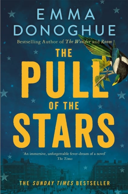 Emma Donoghue : The Pull of the Stars
