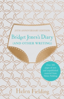 Bridget Jones's Diary (And Other Writing) 25th Anniversary Edition
