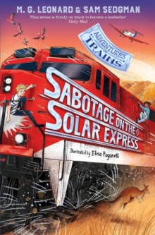 Adventures on Trains: Sabotage on the Solar Express (Book 5)