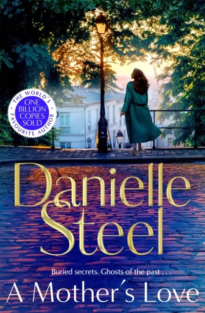Danielle Steel : A Mother’s Love