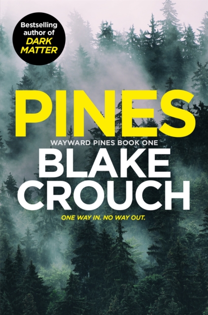 Pines (Wayward Pines Series Book 1)