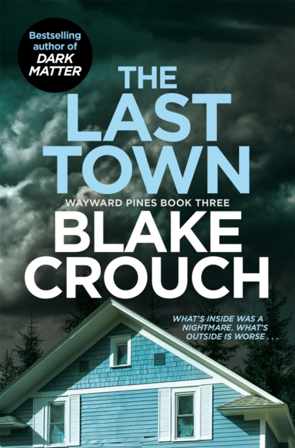 The Last Town (Wayward Pines Trilogy Book 3)