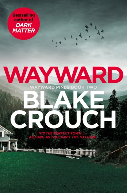 Wayward (Wayward Pines Trilogy Book 2)