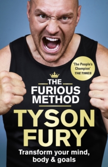The Furious Method : The Sunday Times bestselling guide to a healthier body & mind