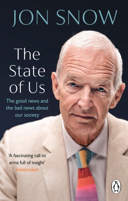 The State of Us : The good news and the bad news about our society