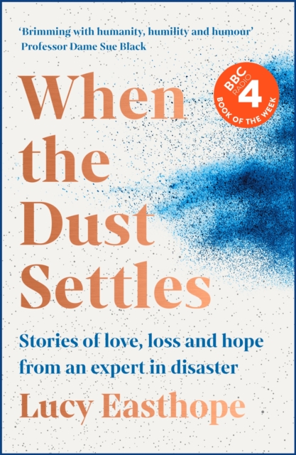 When the Dust Settles: Stories of Love, Lost and Hope