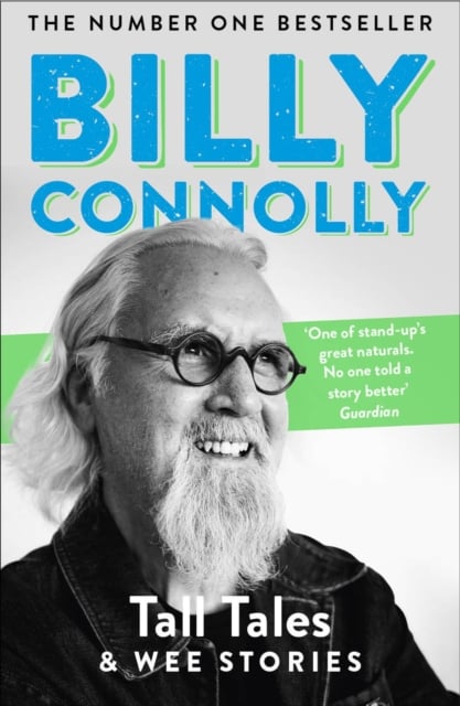 Billy Connolly : Tall Tales and Wee Stories