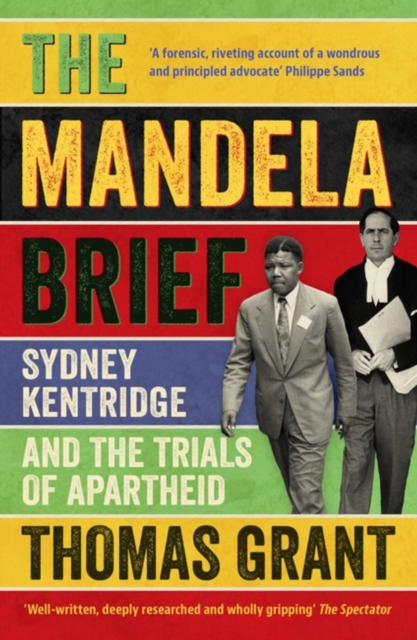 The Mandela Brief : Sydney Kentridge and the Trials of Apartheid (Paperback)
