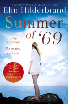Summer of '69 : One Summer. So Many Secrets