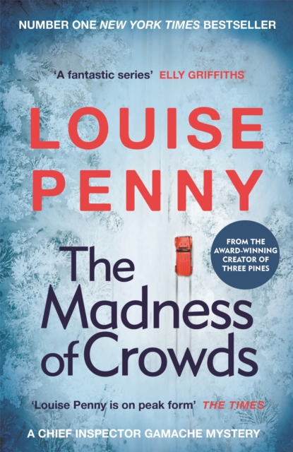 The Madness of Crowds (Chief Inspector Gamache Novel Book 17)