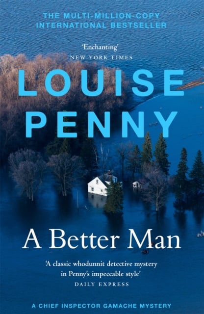 A Better Man (A Chief Inspector Gamache Mystery Book 15)