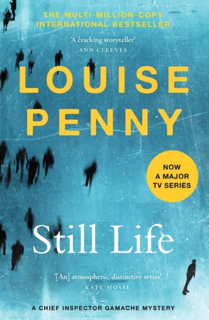 Still Life (Chief Inspector Gamache Novel Book 1)