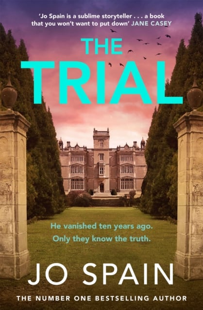 The Trial : the new gripping page-turner from the author of The Perfect Lie