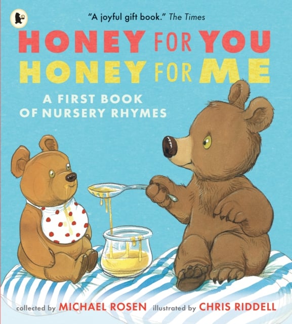 Honey for You, Honey for Me: A First Book of Nursery Rhymes (PAPERBACK)
