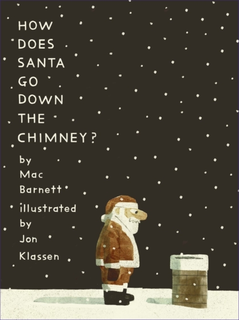 How Does Santa Go Down the Chimney? (Hardback)