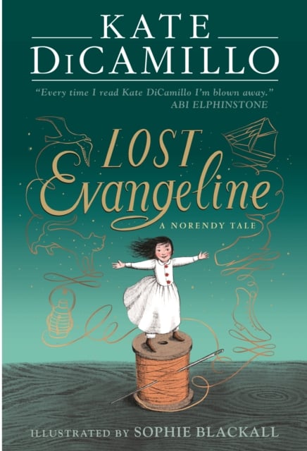 Lost Evangeline : A wise and magical story that celebrates fairytales