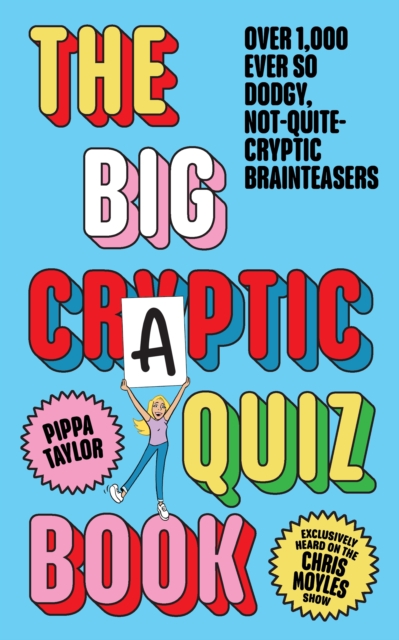 The Big Craptic Quizbook : Over 1000 ever so dodgy, not-quite-cryptic brainteasers