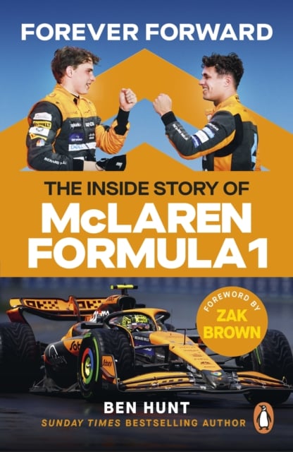 Forever Forward : The inside story of McLaren Formula 1