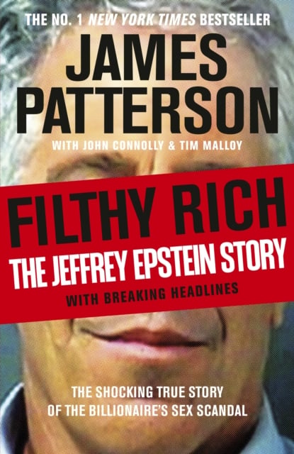 Filthy Rich : The Jeffrey Epstein Story