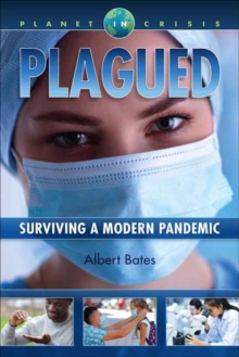 Plagued : Surviving A Modern Pandemic