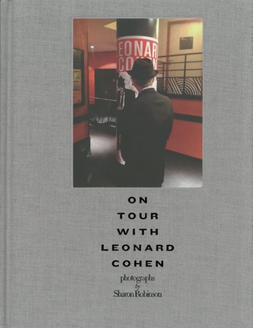 On Tour With Leonard Cohen