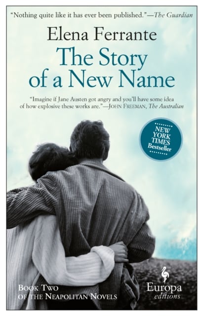 The Story Of A New Name (Neapolitan Quartet Book 2 French Flaps)