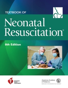 Textbook of Neonatal Resuscitation (8th Edition)