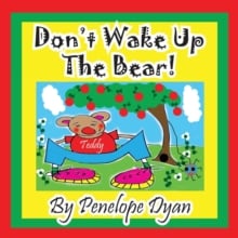 Don't Wake Up the Bear!