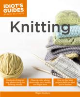 Idiot's Guides: Knitting