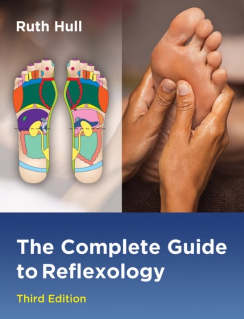 The Complete Guide to Reflexology (3rd Edition)