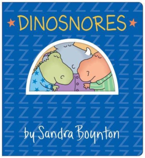 Dinosnores : Oversized Lap Board Book