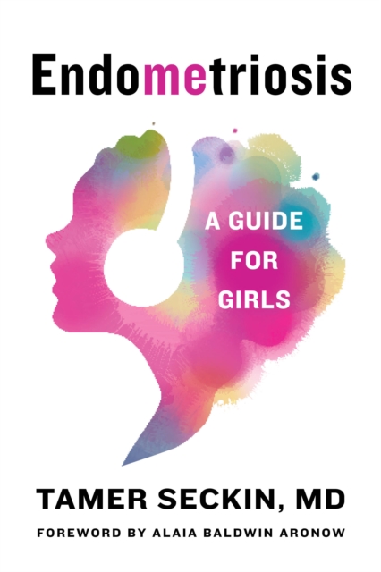 EndoMEtriosis : A Guide for Girls