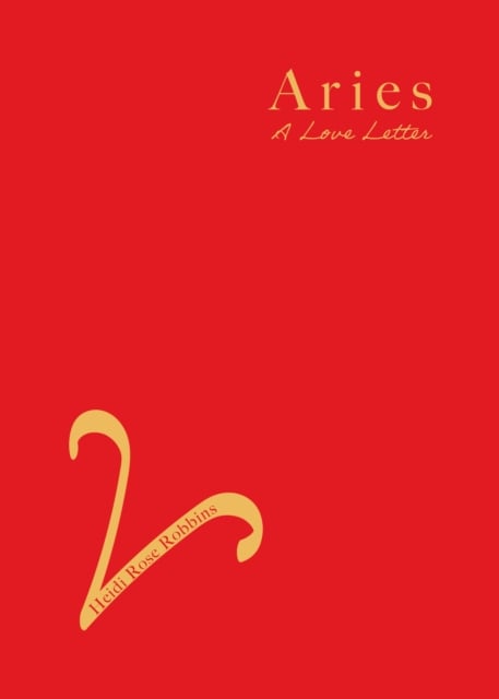 Aries : A Love Letter