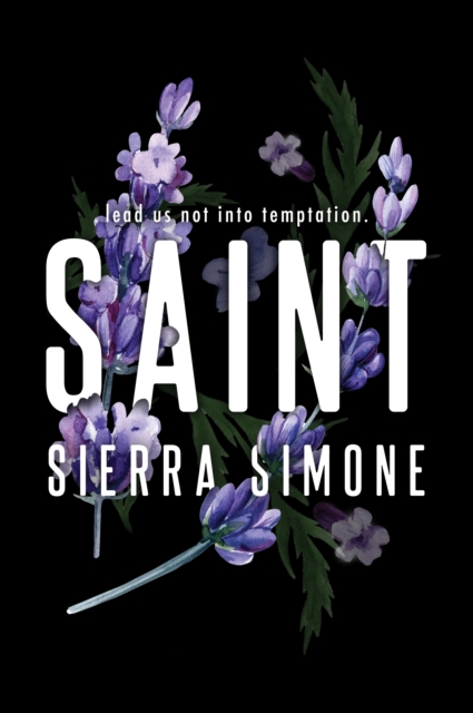 Saint : A Steamy and Taboo BookTok Sensation (Adult romance)