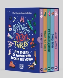 Good Night Stories for Rebel Girls - The Chapter Book Collection