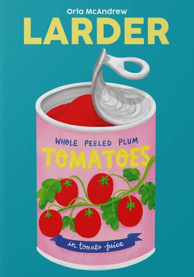 Larder : Essential Staples to Make Good Food Fast (Blasta Books 13)