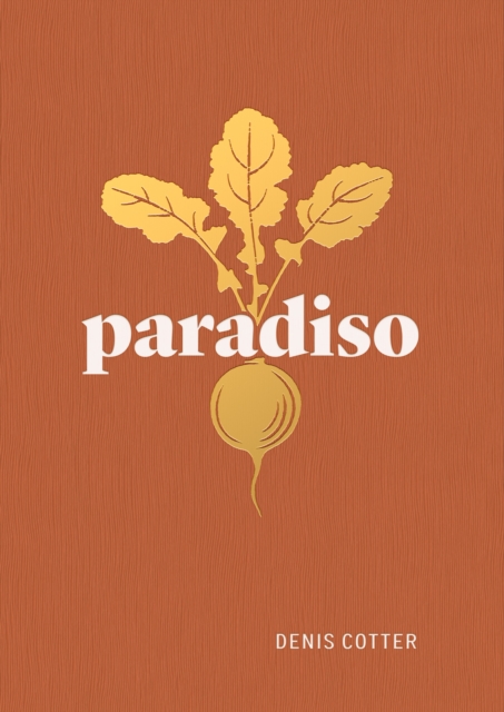 Paradiso : Recipes and Reflections