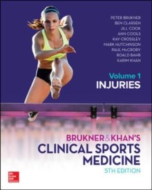 Brukner & Khan's Clinical Sports Medicine: Injuries Volume 1 (5th edition)