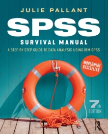 SPSS Survival Manual : A step by step guide to data analysis using IBM SPSS (7th Edition)