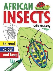 African Insects: To Read, Colour and Keep