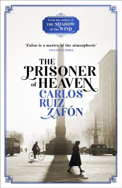 The Prisoner of Heaven (The Cemetery of Forgotten Books 3)