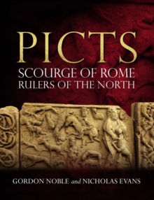 Picts : Scourge of Rome, Rulers of the North