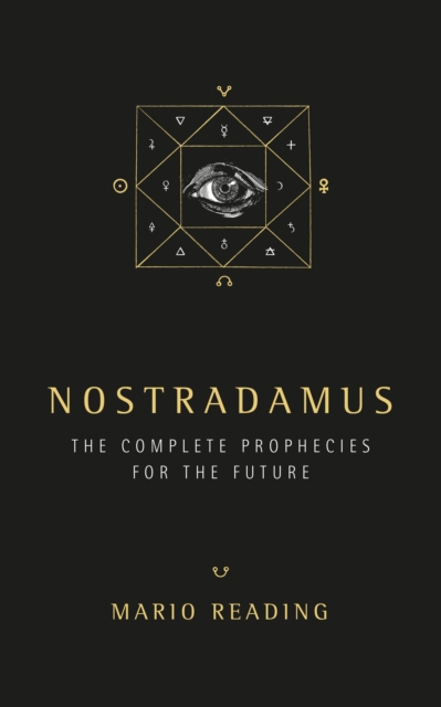 Nostradamus : The Complete Prophecies for The Future