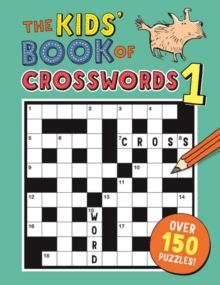 The Kids' Book of Crosswords 1