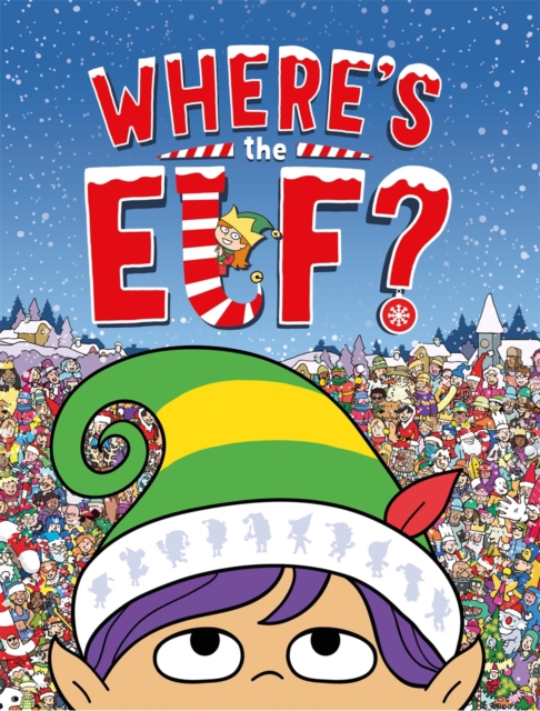 Where's the Elf? A Christmas Search and Find Book
