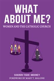 What About Me?: Women and the Catholic Church